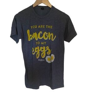 Bob Evans short sleeve tshirt small you are the bacon to my eggs gray